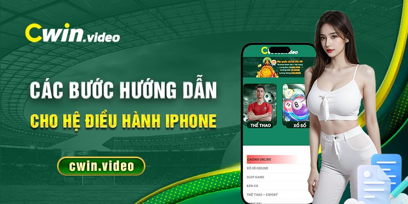 Các bước hướng dẫn cho hệ điều hành Iphone