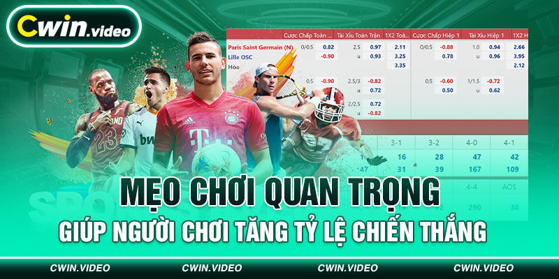 Mẹo chơi quan trọng giúp người chơi tăng tỷ lệ chiến thắng