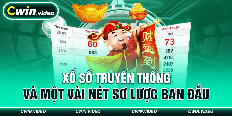 Xổ số truyền thống và một vài nét sơ lược ban đầu