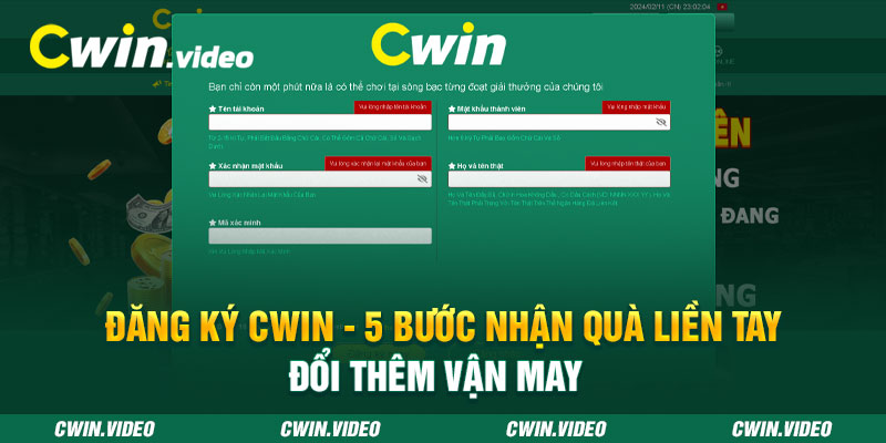 ĐĂNG KÝ CWIN - 5 bước nhận quà liền tay đổi thêm vận may