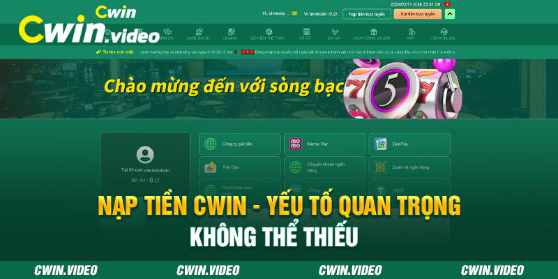 NẠP TIỀN CWIN - Yếu tố quan trọng không thể thiếu