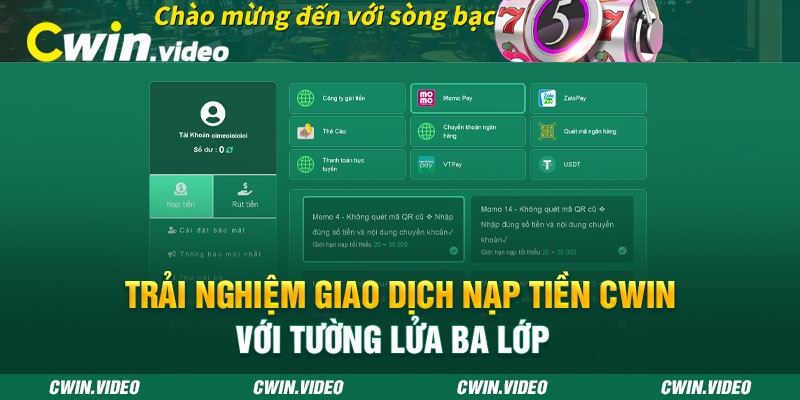 Trải nghiệm giao dịch NẠP TIỀN CWIN với tường lửa ba lớp