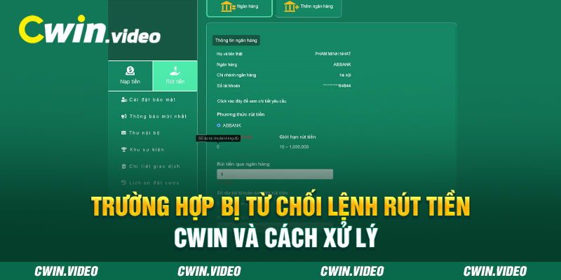 Trường hợp bị từ chối lệnh RÚT TIỀN CWIN và cách xử lý